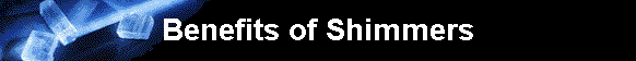  Benefits of Shimmers 